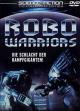 Robo Warriors (AKA Robot Jox 3) 