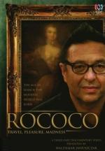 Rococo: Travel, Pleasure, Madness (TV Miniseries)