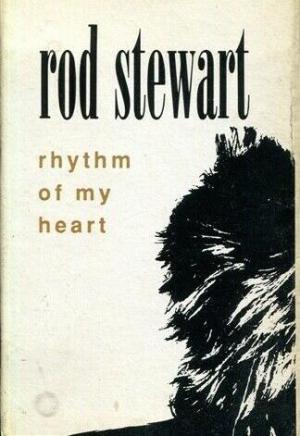 Rod Stewart: Rhythm of My Heart (Music Video)