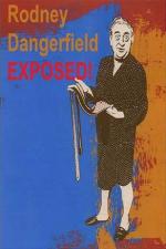 Rodney Dangerfield: Exposed (TV)