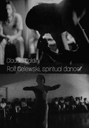 Rolf Gelewski, spiritual dancer (C)