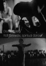 Rolf Gelewski, spiritual dancer (S)