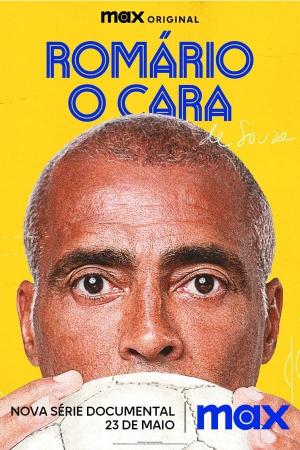 Romário, O Cara (Miniserie de TV)