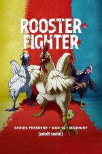 Rooster Fighter (Serie de TV)