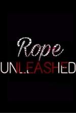 'Rope' Unleashed (S)