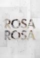 Rosa Rosa (S)