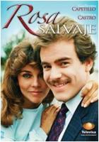 Rosa salvaje (TV Series) - Poster / Main Image