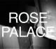 Rose Palace 