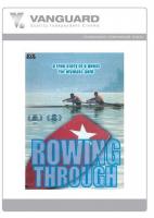 Rowing Through  - Dvd