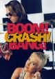 Roxette: Crash! Boom! Bang! (Vídeo musical)