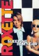 Roxette: Sleeping in My Car (Vídeo musical)