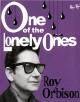 Roy Orbison: One of the Lonely Ones 