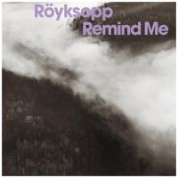 Röyksopp: Remind Me (Vídeo musical) - Caratula B.S.O