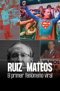 Ruiz-Mateos: el primer fenómeno viral (TV Miniseries)