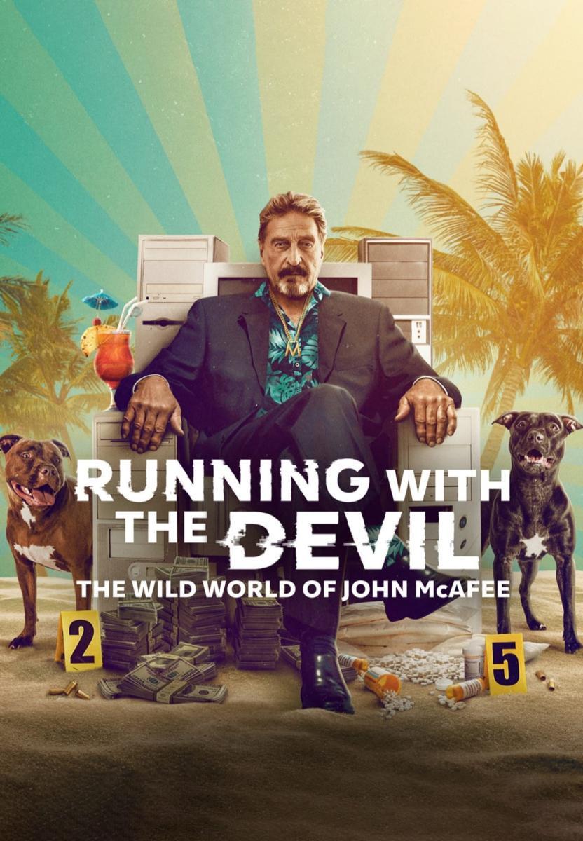 Vivir sin freno: El turbulento mundo de John McAfee 