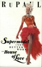 RuPaul: Supermodel, You Better Work (Music Video)