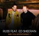 Russ feat. Ed Sheeran: Are You Entertained (Vídeo musical)