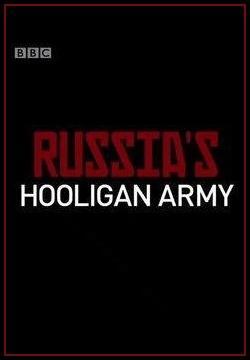 Russia's Hooligan Army (TV)
