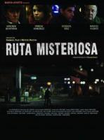 Ruta misteriosa (TV Miniseries) - Poster / Main Image