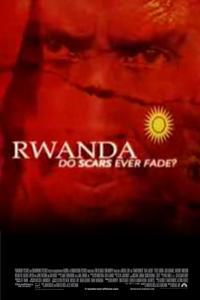 Rwanda - Do Scars Ever Fade? (TV)