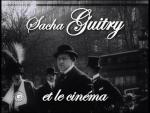 Sacha Guitry et le cinéma: un amour masqué (TV)