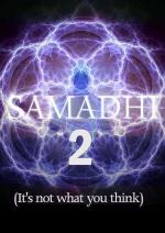 Samadhi: Part 2 (It's Not What You Think) 