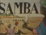 Samba, el grande (C)