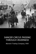 Sanger Circus Passing Through Inverness (C)