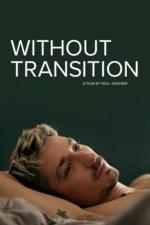 Without Transition (S)