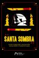 Santa Sombra (C)