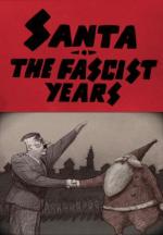 Santa, the Fascist Years (S)