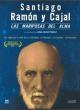 Santiago Ramón y Cajal - Las mariposas del alma 