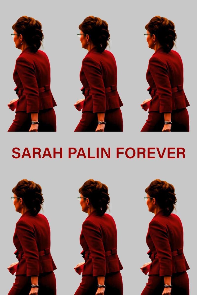 Sarah Palin forever (S) - Poster / Main Image