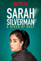 Sarah Silverman: A Speck of Dust (TV) - Posters