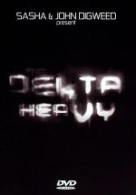 Sasha & John Digweed: Delta Heavy 