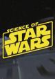 Science of Star Wars (TV Miniseries)