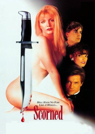 Una Mujer Sin Escrupulos (Scorned) (1993)