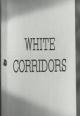 White Corridors (TV)
