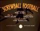 Screwball Football (S)
