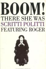 Scritti Politti Feat. Roger: Boom! There She Was (Vídeo musical)
