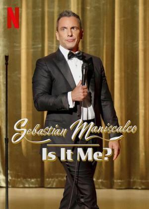 Sebastian Maniscalco: Is It Me? (TV)