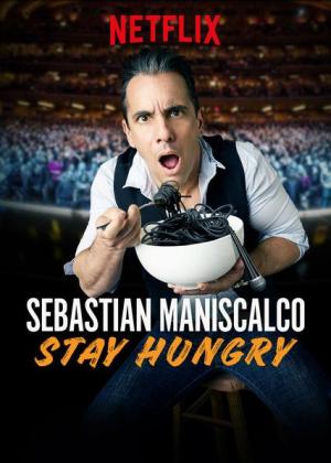 Sebastian Maniscalco: Stay Hungry 