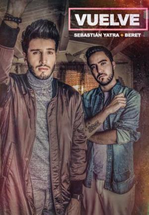 Sebastián Yatra & Beret: Vuelve (Music Video)