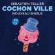 Sébastien Tellier: Cochon Ville (Vídeo musical)