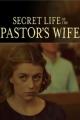 Secret Life of the Pastor's Wife (TV)