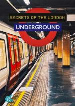 Secrets of the London Underground (TV Series)