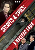 Secrets & Spies: A Nuclear Game (TV Miniseries)