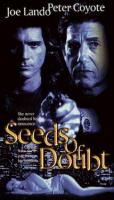 Seeds of Doubt  - Poster / Main Image