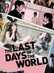 The Last Days of the World 