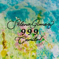 Selena Gomez, Camilo: 999 (Vídeo musical) - Caratula B.S.O